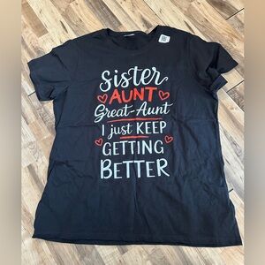 Black Graphic Shirt.   Sister Aunt Great Aunt